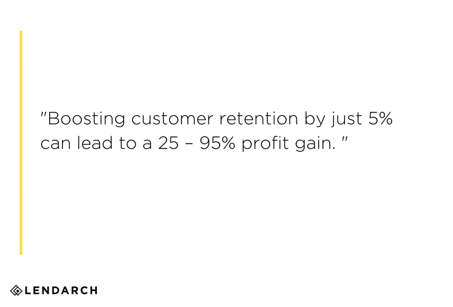 quote about customer retention in mortgage industry
